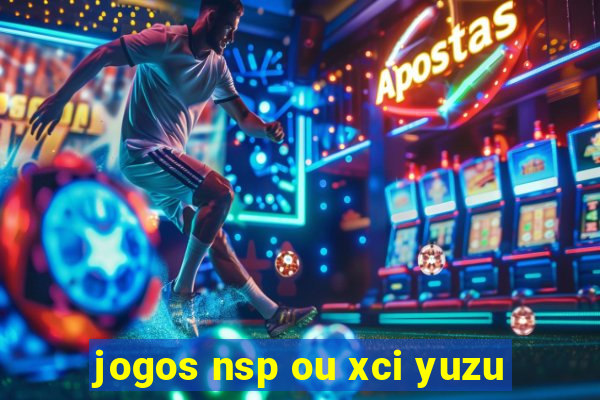 jogos nsp ou xci yuzu